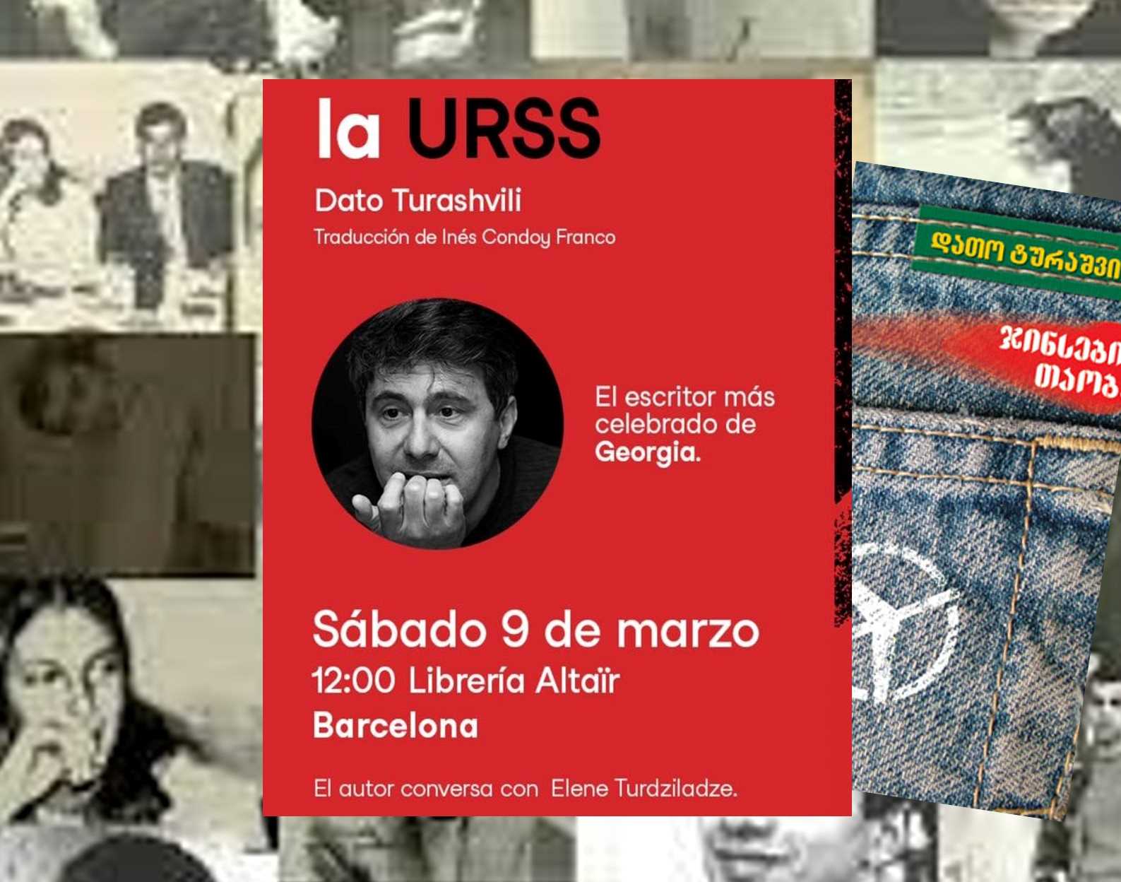 9/10 მარტი, დათო ტურაშვილის „ჯინსების თაობა“- „Vuelo desde la URSS“ ესპანური ვერსიის პრეზენტაცია ბარსელონაში